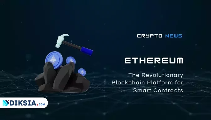 Ethereum: The Revolutionary Blockchain Platform for Smart Contracts