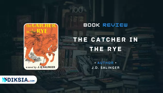 Novel The Catcher in The Rye by J.D. Salinger