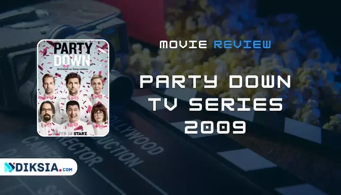 Party Down (2009): A Hilarious and Entertaining TV Series