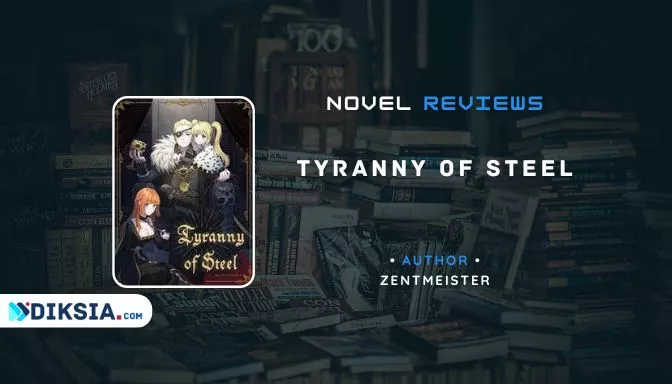 Tyranny of Steel Novel by Zentmeister Full Chapter