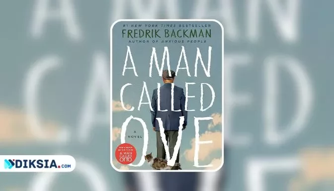 A Man Called Ove: The Story of a Curmudgeon Who Learned to Love