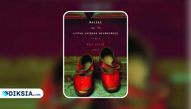Balzac and the Little Chinese Seamstress: A Story of Love, Literature, and Revolution