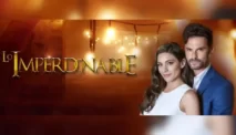 Lo imperdonable: A Mexican Telenovela with a Strong Female Lead
