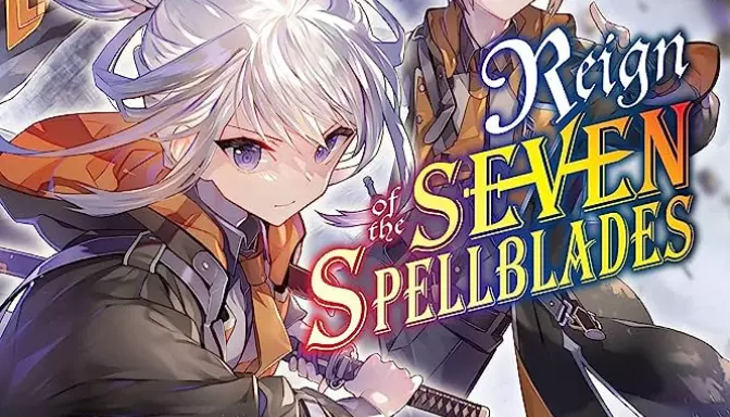 Reign of the Seven Spellblades Full Chapter [Novel Review]