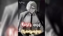 Roses and Champagne Novel by ZIG Full Chapter [Review]