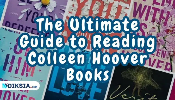 The Ultimate Guide to Reading Colleen Hoover Books
