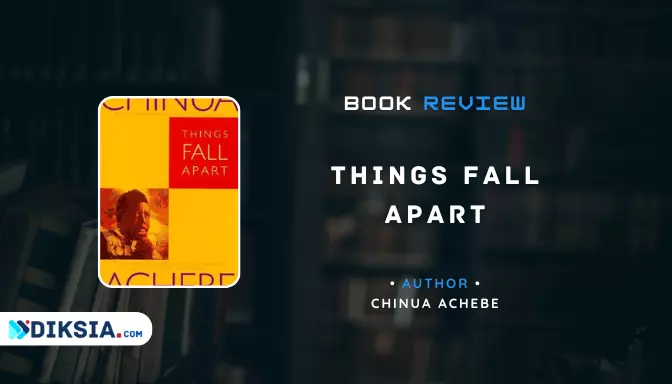 Things Fall Apart by Chinua Achebe