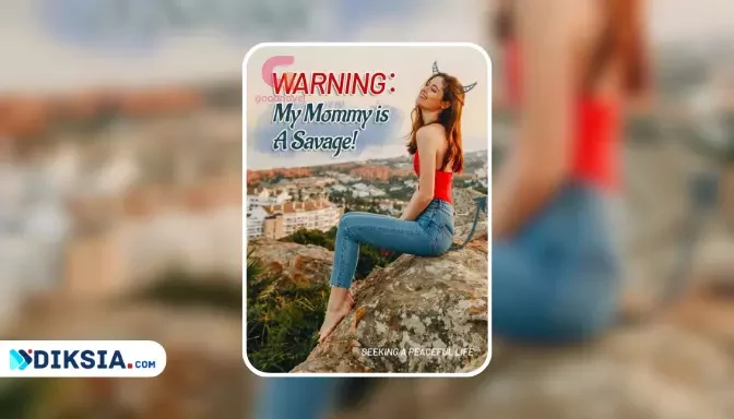 Warning: My Mommy is A Savage! Pdf Novel by Seeking A Peaceful Life