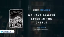 We Have Always Lived in the Castle by Shirley Jackson (Review)