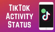 How To Enable And Disable Online Status On TikTok
