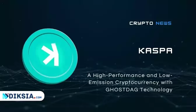 Kaspa: A High-Performance and Low-Emission Cryptocurrency