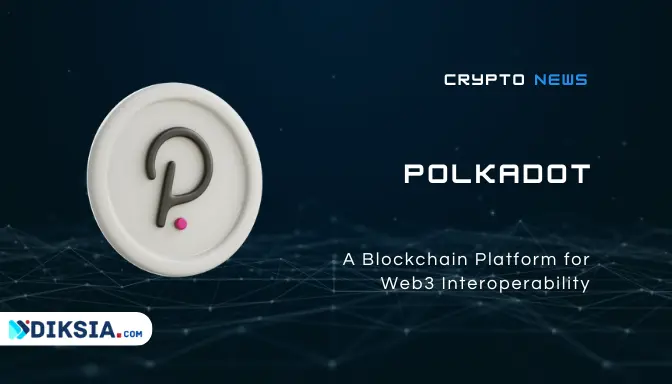 Polkadot: A Blockchain Platform for Web3 Interoperability