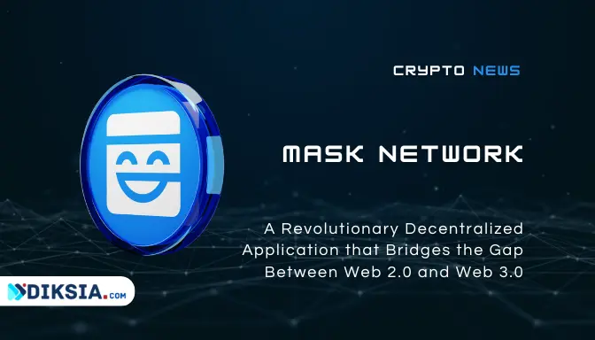 Mask Network: A Decentralized Application that Brings Web 3.0 to Web 2.0 Users