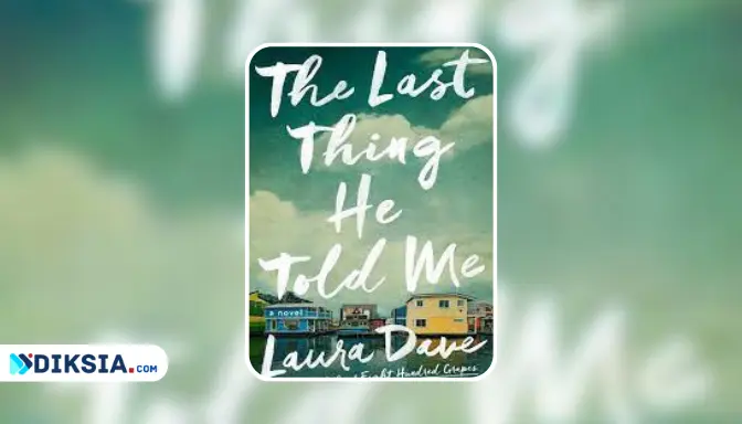 Novel The Last Thing He Told Me by Laura Dave (Review)