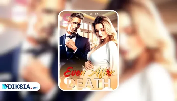 Even After Death Novel by Lilting Champ