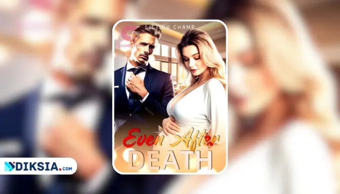 Even After Death Novel by Lilting Champ