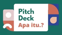 Apa Itu Pitch Deck? Definisi dan Cara Membuatnya