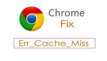 Cara Mengatasi Error ERR CACHE MISS di Google Chrome