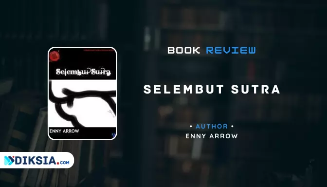 Novel Selembut Sutra Karya Enny Arrow (Review)