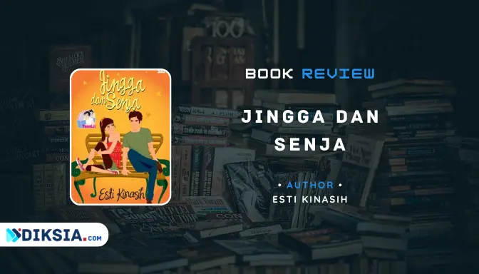 Review Novel Jingga dan Senja Karya Esti Kinasih