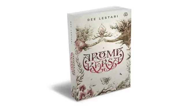 Review Novel Aroma Karsa Karya Dee Lestari: Petualangan Mencari Bunga Legendaris yang Mampu Mengubah Dunia