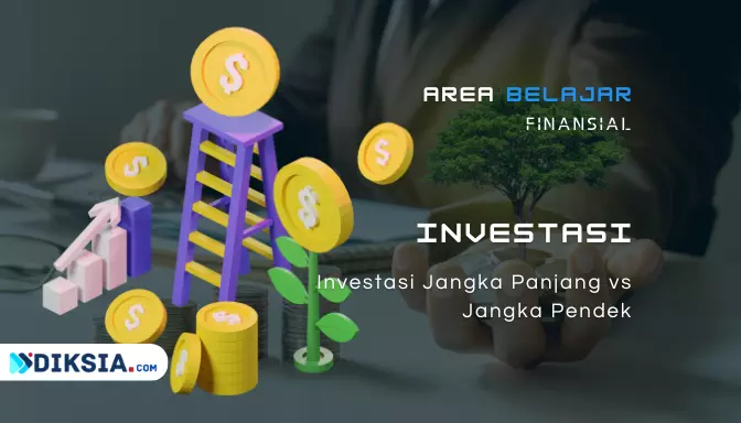 Investasi Jangka Panjang vs Jangka Pendek