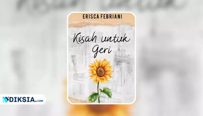 Novel Kisah untuk Geri by Erisca Febriani