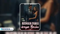 Novel Bermain Panas dengan Bosku Full Episode