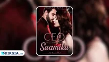 Novel CEO M3sum Itu Suamiku Full Episode – Cinta Terlarang yang Berujung Pernikahan Kontrak
