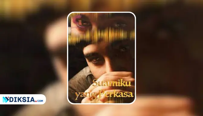Link Baca Novel Suamiku yang Perkasa Full Episode Pdf