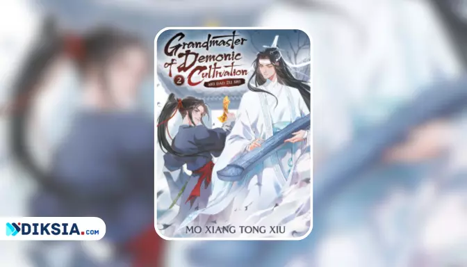 Mo Dao Zu Shi: Novel Dunia Kultivasi Karya Mo Xiang Tong Xiu