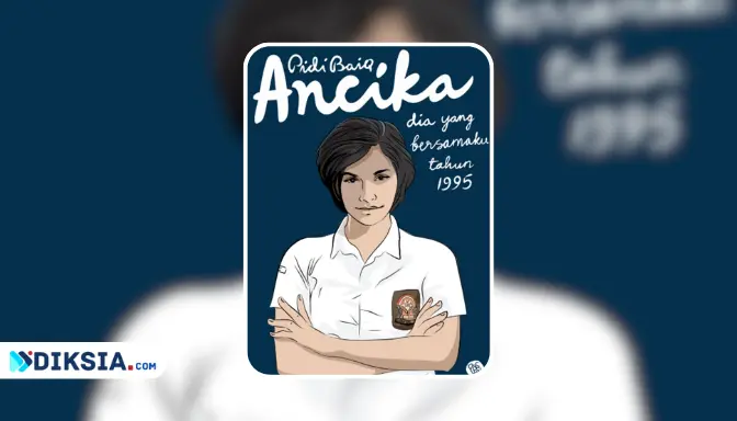 Novel Ancika: Dia yang Bersamaku 1995 by Pidi Baiq