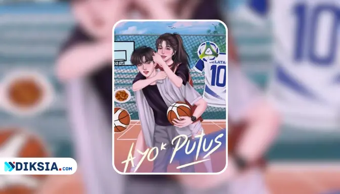 Wattpad Ayo Putus: Novel Remaja yang Bikin Baper dan Ngakak