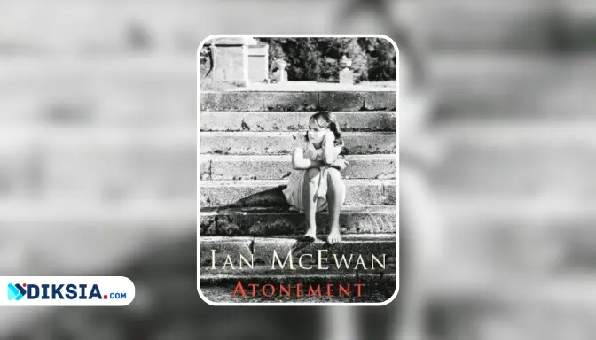 Atonement (2001) Novel by Ian McEwan