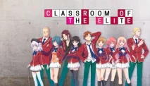 Classroom of the Elite: Bertahan Hidup di Sekolah Impian yang Penuh Jebakan