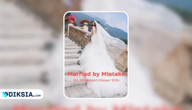 Married by Mistake: Mr. Whitman’s Sinner Wife Novel by Sixteenth Child