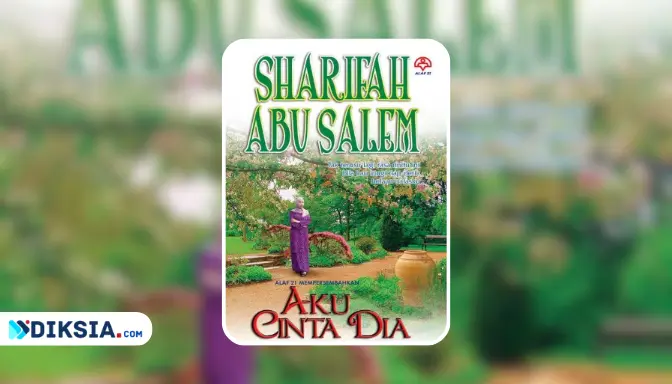 Novel Aku Cinta Dia karya Sharifah Abu Salem
