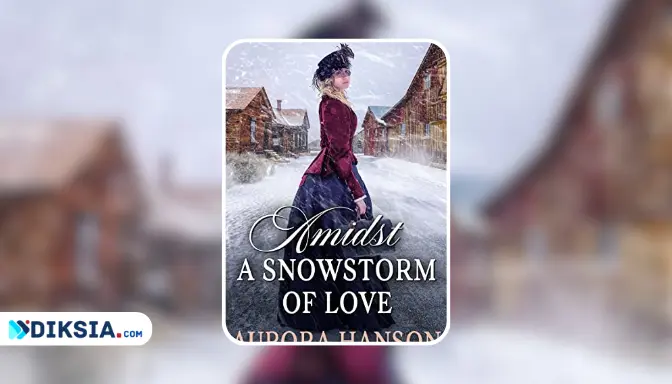 Novel Amidst a Snowstorm of Love by Aurora Hanson