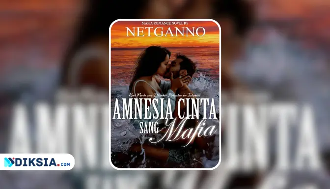 Novel Amnesia Cinta Sang Mafia by Netganno