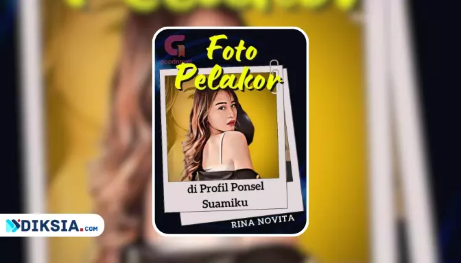 Novel Foto Pelakor di Profil Ponsel Suamiku by Rina Novita
