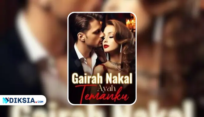 Novel Gairah Nakal Ayah Temanku by Fajar Merona