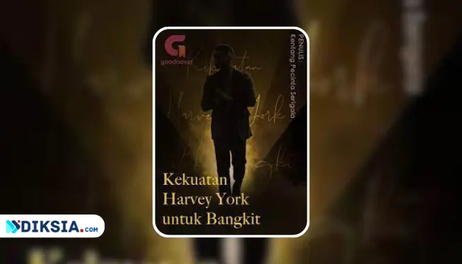 Novel Kekuatan Harvey York untuk Bangkit karya Kentang Pecinta Serigala Novel Kekuatan Harvey York untuk Bangkit karya Kentang Pecinta Serigala