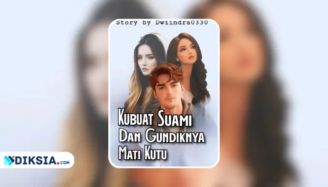 Novel Kubuat Suami Dan Gundiknya Mati Kutu by dwiindra0330
