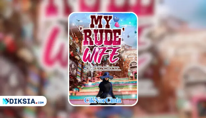 Novel My Rude Wife by Cik Nor Cinta