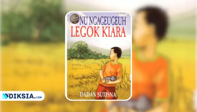 Resensi Novel Sunda Nu Ngageugeuh Legok Kiara karya Dadan Sutisna