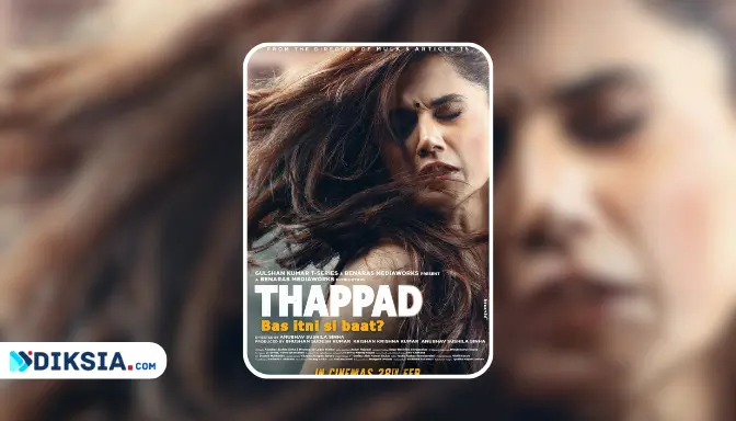 Sinopsis Film Thappad, Kisah Inspiratif Wanita yang Berani Membela Haknya Setelah Dapat Tamparan dari Suami