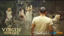 Sinopsis Film Virgin Forest: Bunga Langka, Rahasia Kelam, dan Petualangan Berbahaya