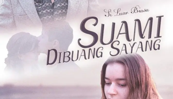 Suami Dibuang Sayang, Novel Romantis yang Bikin Baper