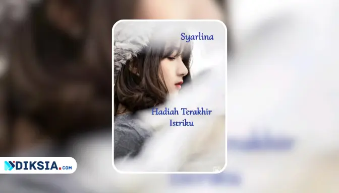 Novel Hadiah Terakhir Istriku (Kado Biru Istriku) by Syarlina