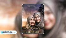 Novel Ibuku Bukan Pembantu by Ayyliana LTF